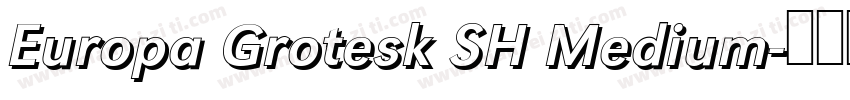 Europa Grotesk SH Medium字体转换